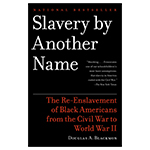 Slavery by Another Name (PBK)