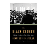 The Black Church This is Our Story, This is Our Song Hardback Book