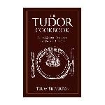 Lucy Worsleys 12 Days of Tudor Christmas Tudor Cookbook From Gilded Peacock to Calves Feet Pie (PBK)